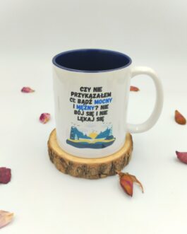 Kubek Bądź MOCNY i MĘŻNY 330ml